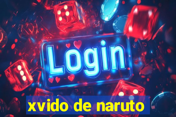 xvido de naruto